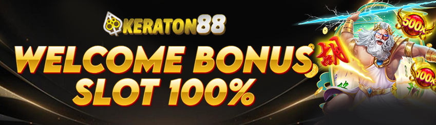 WELCOME BONUS SLOT 100%